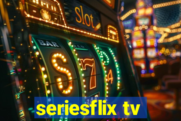 seriesflix tv